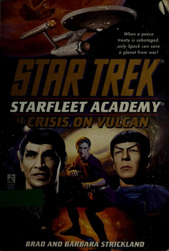 Star Trek - Starfleet Academy - Crisis on Vulcan by Brad Strickland