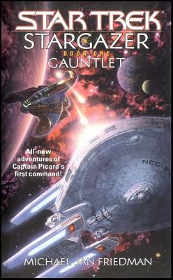 Star Trek Stargazer - Gauntlet by Michael Jan Friedman