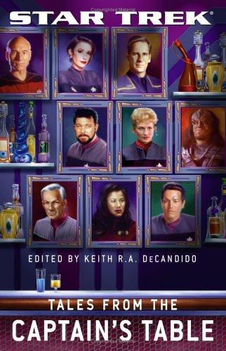 Star Trek - Tales From the Captain's Table by Keith R. A. DeCandido