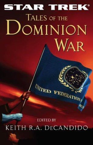 Star Trek - Tales of the Dominion War by Keith R. A. DeCandido