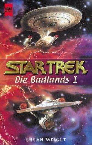 Star Trek - The Badlands, Book One by Susan Wright