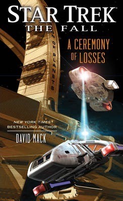 Star Trek - The Fall - A Ceremony of Losses by David Alan Mack