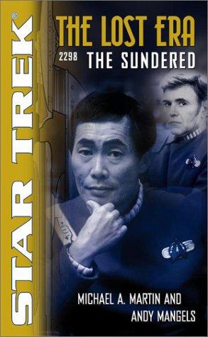 Star Trek The Lost Era - The Sundered by Michael A. Martin