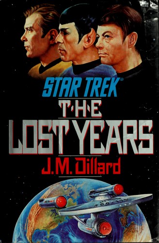Star Trek - The Lost Years by J. M. Dillard