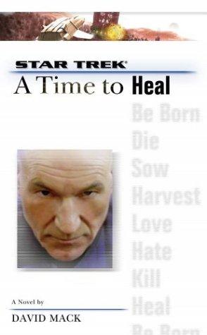 Star Trek The Next Generation - A Time to Heal by David Alan Mack