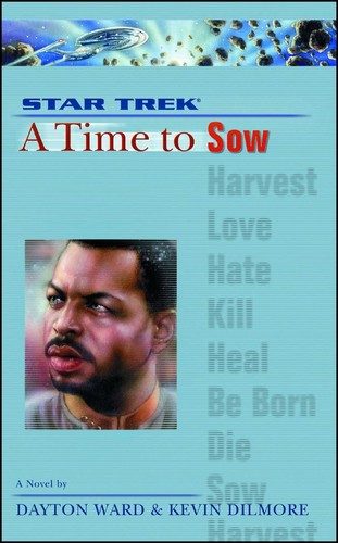 Star Trek The Next Generation - A Time to Sow by Dayton Ward