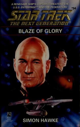 Star Trek The Next Generation - Blaze of Glory by Simon Hawke