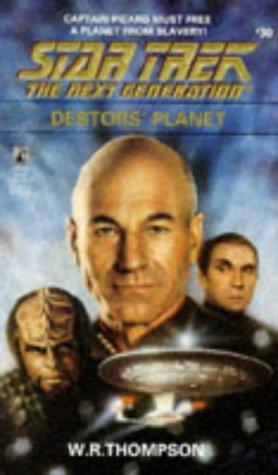 Star Trek The Next Generation - Debtors' Planet by Bill Thompson