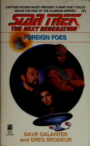 Star Trek The Next Generation - Foreign Foes by Dave Galanter