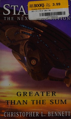 Star Trek The Next Generation - Greater Than the Sum by Christopher L. Bennett