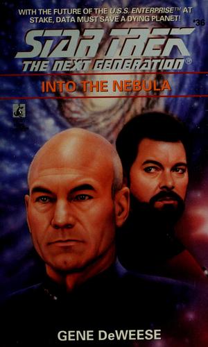 Star Trek The Next Generation - Into the Nebula by Gene DeWeese