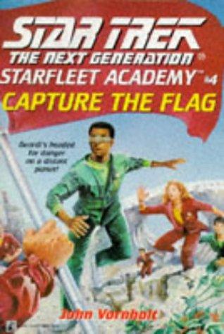 Star Trek The Next Generation - Starfleet Academy - Capture the Flag by John Vornholt