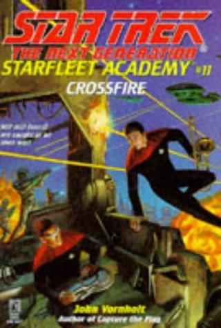 Star Trek The Next Generation - Starfleet Academy - Crossfire by John Vornholt