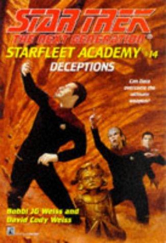 Star Trek The Next Generation - Starfleet Academy - Deceptions by Bobbi J. G. Weiss