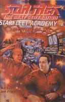 Star Trek The Next Generation - Starfleet Academy - Mystery of the Missing Crew by Michael Jan Friedman
