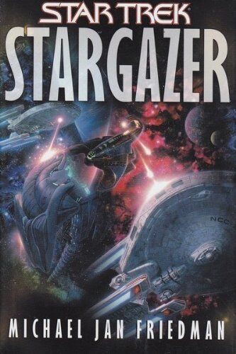 Star Trek The Next Generation - Stargazer by Michael Jan Friedman