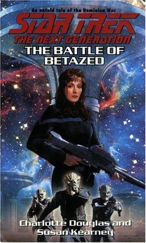 Star Trek The Next Generation - The Battle of Betazed by Charlotte Douglas