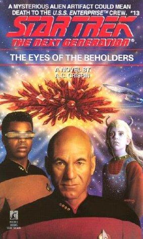 Star Trek The Next Generation - The Eyes of the Beholders by A. C. Crispin