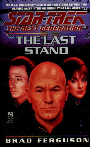 Star Trek The Next Generation - The Last Stand by Brad Ferguson