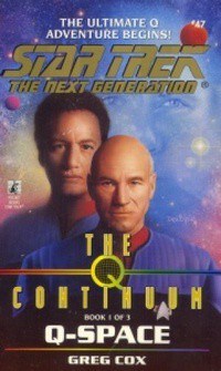 Star Trek The Next Generation - The Q Continuum - Q-Space by Greg Cox