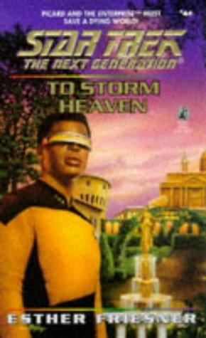 Star Trek The Next Generation - To Storm Heaven by Esther M. Friesner