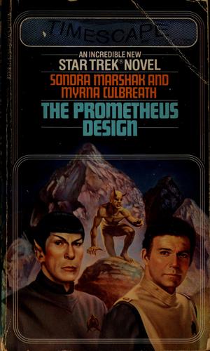 Star Trek - The Prometheus Design by Sondra Marshak