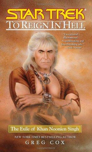 Star Trek - To Reign in Hell - The Exile of Khan Noonien Singh by Greg Cox