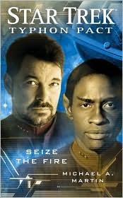 Star Trek - Typhon Pact - Seize the Fire by Michael A. Martin