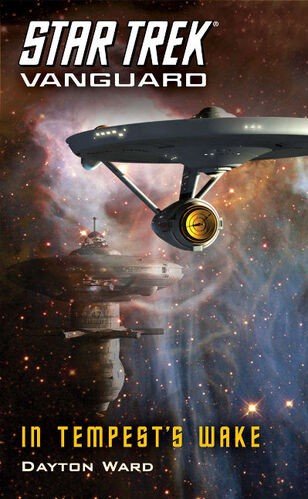 Star Trek Vanguard - In Tempest's Wake by Dayton Ward