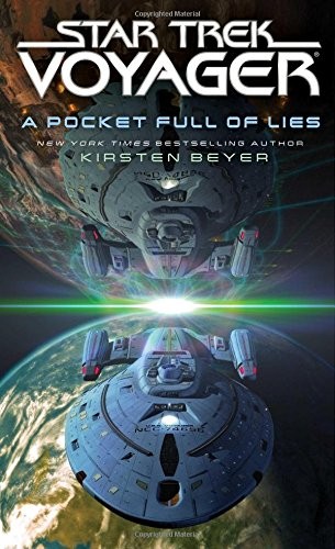 Star Trek Voyager - A Pocket Full of Lies by Kirsten Beyer