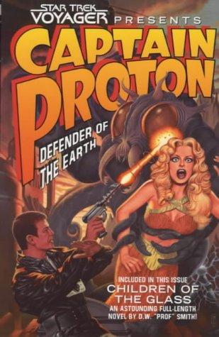 Star Trek Voyager - Captain Proton, Defender of Earth by Dean Wesley Smith