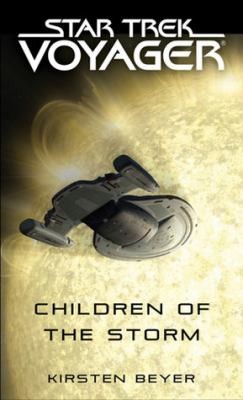 Star Trek Voyager - Children Of The Storm by Kirsten Beyer