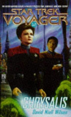 Star Trek Voyager - Chrysalis by David Niall Wilson