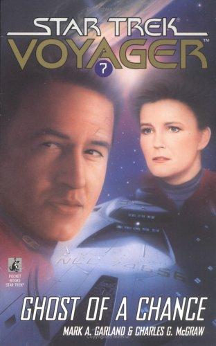 Star Trek Voyager - Ghost of a Chance by Mark Garland