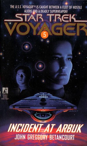 Star Trek Voyager - Incident at Arbuk by John Gregory Betancourt