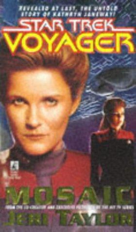 Star Trek Voyager - Mosaic by Jeri Taylor
