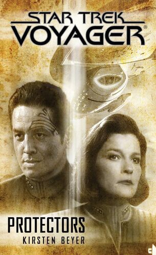 Star Trek Voyager - Protectors by Kirsten Beyer