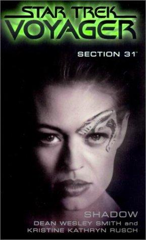 Star Trek Voyager - Section 31 - Shadow by Dean Wesley Smith
