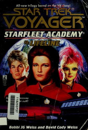 Star Trek Voyager - Starfleet Academy - Lifeline by Bobbi J. G. Weiss