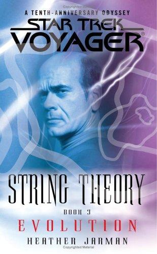 Star Trek Voyager - String Theory - Evolution by Heather Jarman