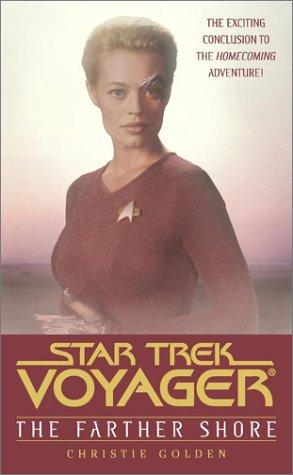 Star Trek Voyager - The Farther Shore by Christie Golden