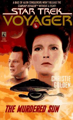 Star Trek Voyager - The Murdered Sun by Christie Golden