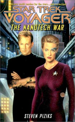 Star Trek Voyager - The Nanotech War by Steven Piziks