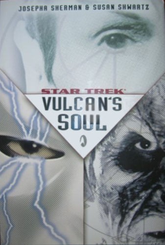 Star Trek - Vulcan's Soul by Josepha Sherman