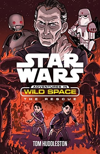 Star Wars - Adventures in Wild Space - The Rescue by Tom Huddleston