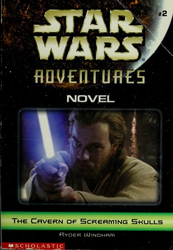 Star Wars Adventures - The Cavern of the Screaming Skulls by Ryder Windham