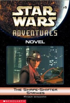 Star Wars Adventures - The Shape-Shifter Strikes by Ryder Windham