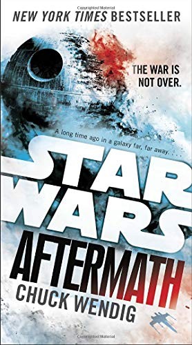 Star Wars - Aftermath Trilogy - Aftermath by Chuck Wendig
