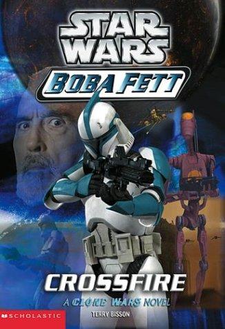 Star Wars - Boba Fett - Crossfire by Terry Bisson