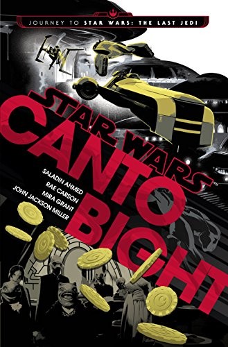 Star Wars - Canto Bight by Saladin Ahmed